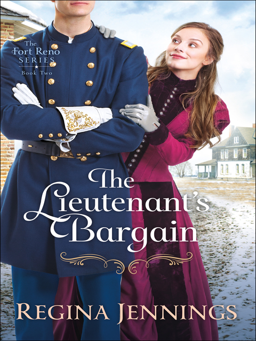 Title details for The Lieutenant's Bargain by Regina Jennings - Available
